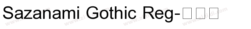 Sazanami Gothic Reg字体转换
